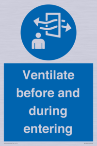 Ventilate before and during entering